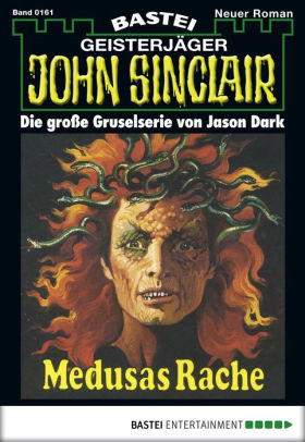 John Sinclair Folge 0161 Medusas Rache 2 Teil By Jason Dark Nook Book Ebook Barnes Noble