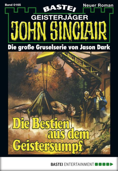 John Sinclair 165: Die Bestien aus dem Geistersumpf