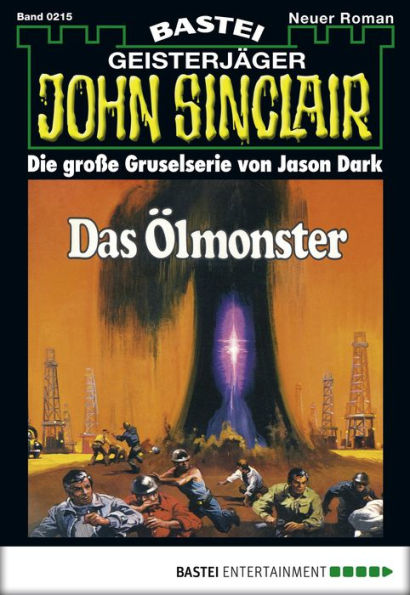 John Sinclair - Folge 0215: Das Ölmonster