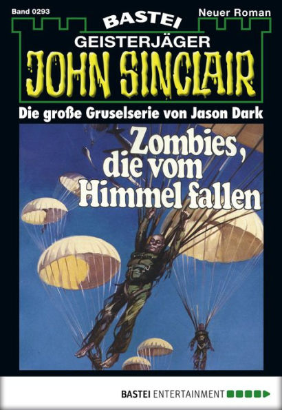 John Sinclair 293: Zombies, die vom Himmel fallen