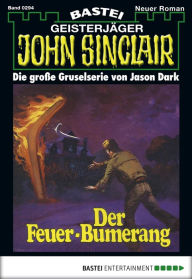 Title: John Sinclair 294: Der Feuer-Bumerang, Author: Jason Dark