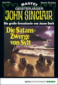 Title: John Sinclair 303: Die Satans-Zwerge von Sylt (2. Teil), Author: Jason Dark