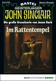 Title: John Sinclair 305: Im Rattentempel, Author: Jason Dark