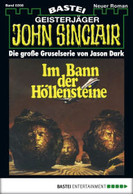 Title: John Sinclair 308: Im Bann der Höllensteine, Author: Jason Dark