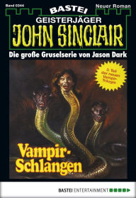 Title: John Sinclair 344: Vampir-Schlangen (3. Teil), Author: Jason Dark