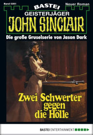 Title: John Sinclair - Folge 0351: Zwei Schwerter gegen die Hölle (2. Teil), Author: Jason Dark