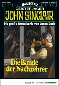 Title: John Sinclair 355: Die Bande der Nachzehrer, Author: Jason Dark