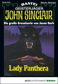 Title: John Sinclair 443: Lady Panthera, Author: Jason Dark