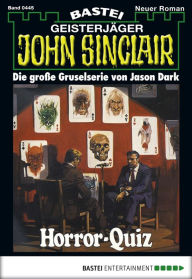 Title: John Sinclair 445: Horror-Quiz, Author: Jason Dark