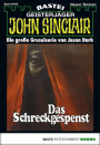 John Sinclair 449: Das Schreckgespenst