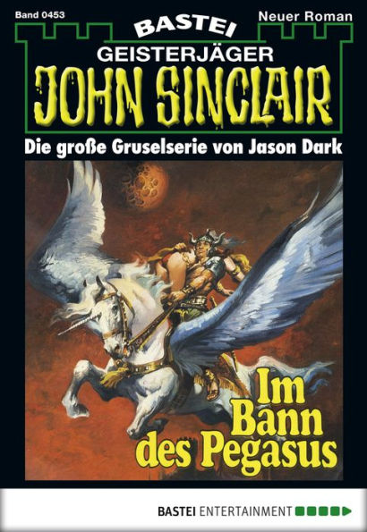 John Sinclair 453: Im Bann des Pegasus