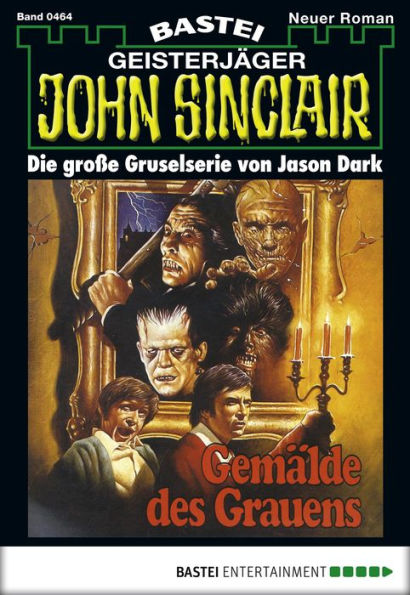 John Sinclair 464: Gemälde des Grauens