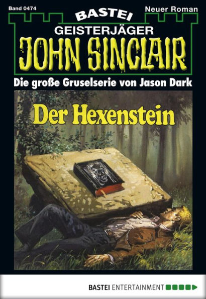 John Sinclair 474: Der Hexenstein