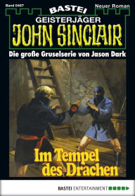 Title: John Sinclair - Folge 0487: Im Tempel des Drachen (2. Teil), Author: Jason Dark