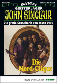 Title: John Sinclair - Folge 0501: Die Mord-Clique, Author: Jason Dark