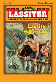 Title: Lassiter - Folge 2126: Lassiters Höllenfahrt, Author: Jack Slade