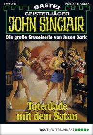 Title: John Sinclair 552: Totenlade mit dem Satan, Author: Jason Dark