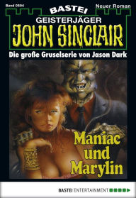 Title: John Sinclair - Folge 0594: Maniac und Marylin, Author: Jason Dark