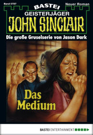 Title: John Sinclair 787: Das Medium, Author: Jason Dark