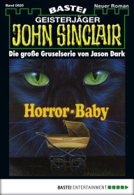 Title: John Sinclair - Folge 0820: Horror-Baby, Author: Jason Dark