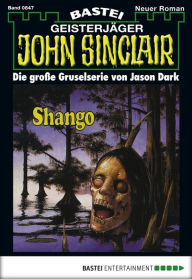 Title: John Sinclair - Folge 0847: Shango (2. Teil), Author: Jason Dark