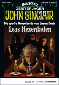 Title: John Sinclair 856: Leas Hexenladen, Author: Jason Dark