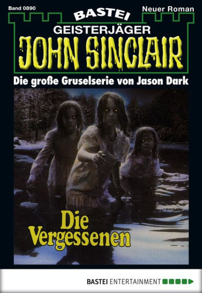 John Sinclair 890: Die Vergessenen