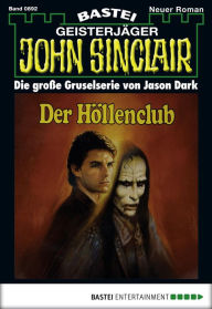 Title: John Sinclair - Folge 0892: Der Höllenclub (2. Teil), Author: Jason Dark