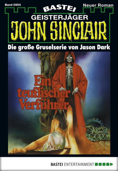 John Sinclair 904: Ein teuflischer Verführer (2. Teil)