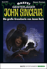 Title: John Sinclair 907: Die blutenden Bäume, Author: Jason Dark