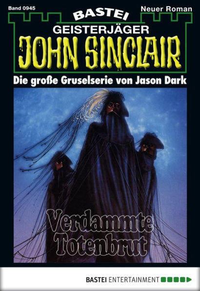 John Sinclair 945: Verdammte Totenbrut