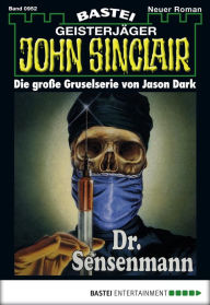 Title: John Sinclair 952: Dr. Sensenmann, Author: Jason Dark