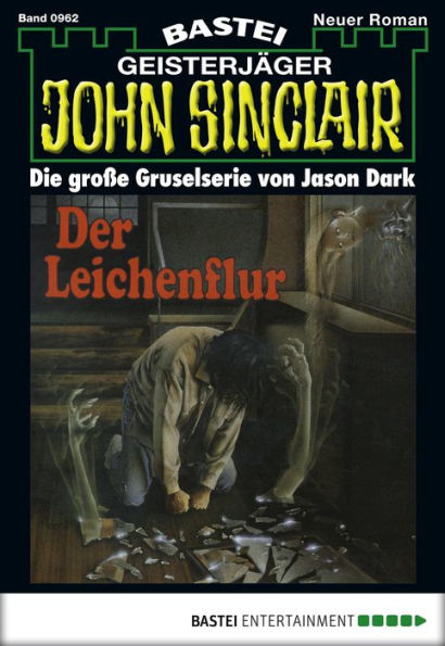 John Sinclair 962: Der Leichenflur