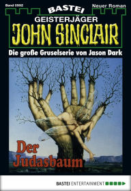 Title: John Sinclair - Folge 0992: Der Judasbaum, Author: Jason Dark