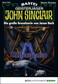 Title: John Sinclair - Folge 1002: Höllenqualen (3. Teil), Author: Jason Dark