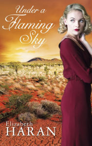 Title: Under a Flaming Sky, Author: Elizabeth Haran