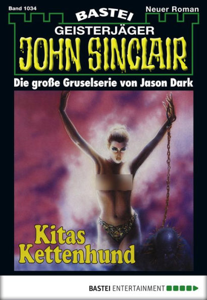 John Sinclair 1034: Kitas Kettenhund