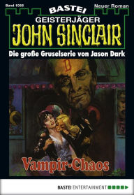 Title: John Sinclair 1058: Vampir-Chaos (5. Teil), Author: Jason Dark