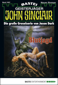 Title: John Sinclair 1087: Blutjagd (2. Teil), Author: Jason Dark