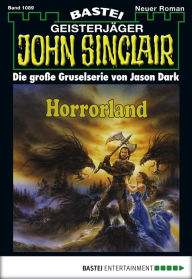 Title: John Sinclair 1089: Horrorland, Author: Jason Dark