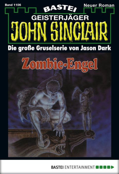 John Sinclair 1106: Zombie-Engel (2. Teil)