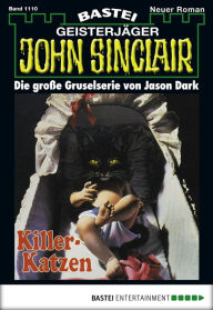 Title: John Sinclair 1110: Killer-Katzen, Author: Jason Dark