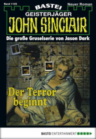 Title: John Sinclair 1123: Der Terror beginnt (1. Teil), Author: Jason Dark