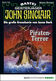 Title: John Sinclair 1142: Piraten-Terror, Author: Jason Dark