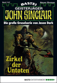 Title: John Sinclair 1147: Zirkel der Untoten (2. Teil), Author: Jason Dark