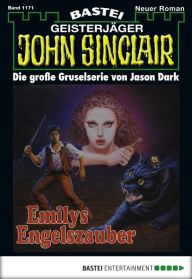 Title: John Sinclair 1171: Emilys Engelzauber, Author: Jason Dark