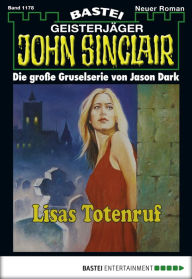 Title: John Sinclair 1178: Lisas Totenruf, Author: Jason Dark