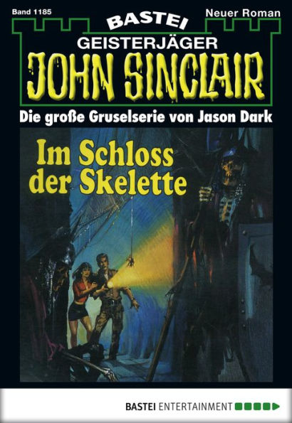 John Sinclair 1185: Im Schloss der Skelette