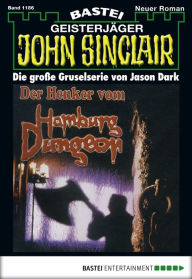 Title: John Sinclair 1186: Der Henker vom Hamburg Dungeon, Author: Jason Dark