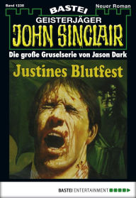 Title: John Sinclair 1238: Justines Blutfest (3. Teil), Author: Jason Dark